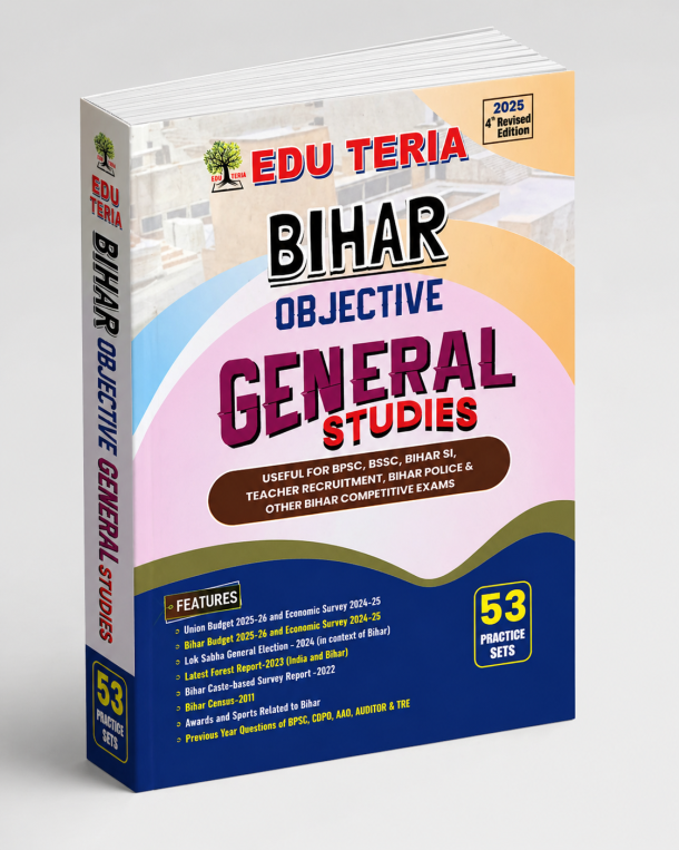 EDU TERIA BIHAR OBJECTIVE GENERAL STUDIES